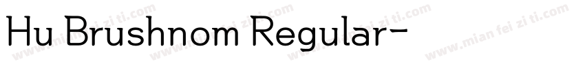 Hu Brushnom Regular字体转换